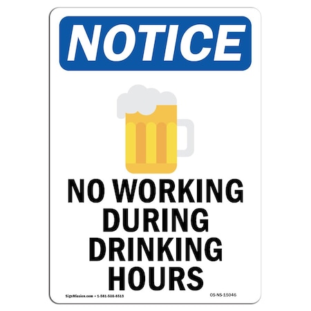 Signmission Safety Sign, OSHA Notice, 14" Height, Aluminum, No Working During Sign With Symbol, Portrait OS-NS-A-1014-V-15046